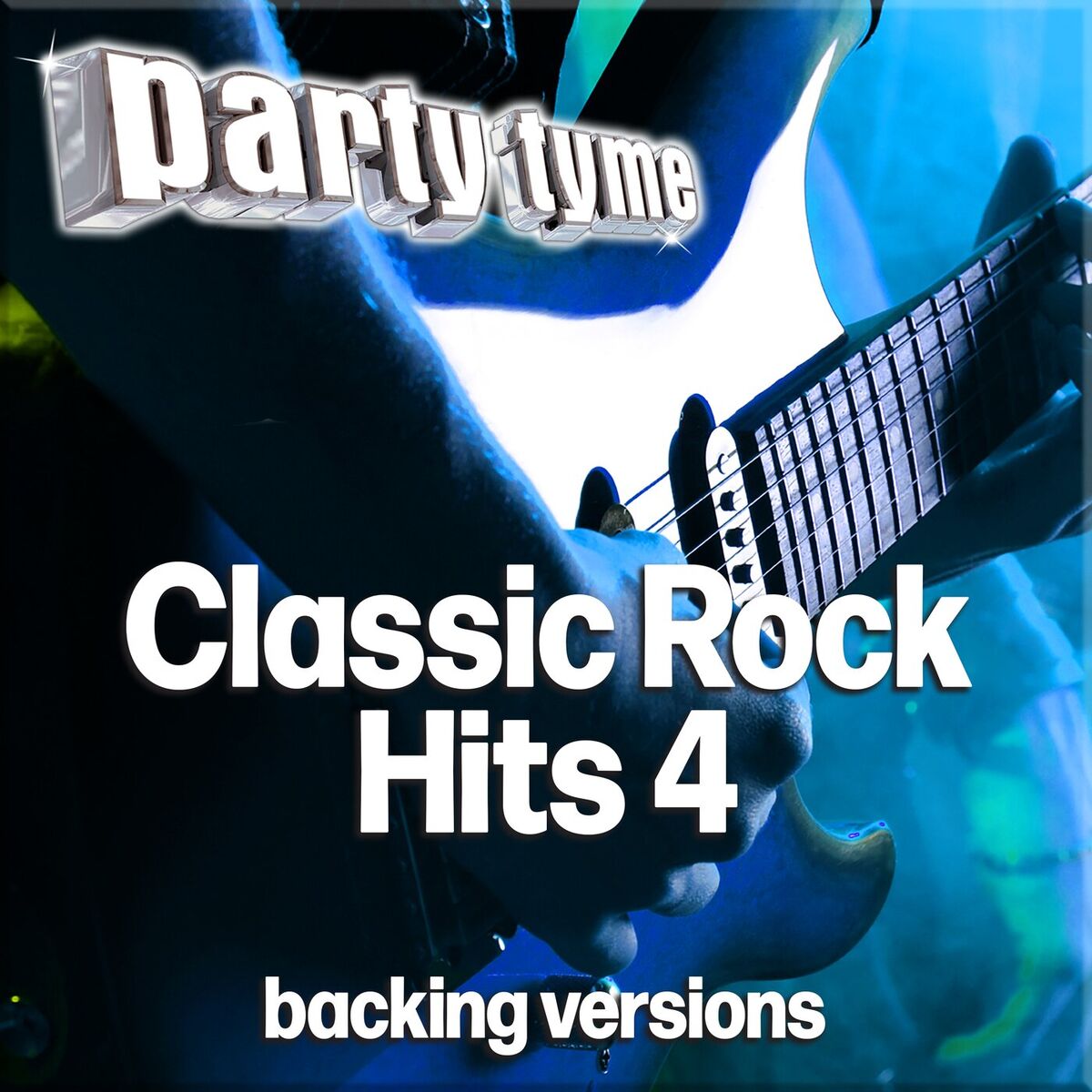 Album cover of Classic Rock Hits 4 - Party Tyme (Backing Versions)