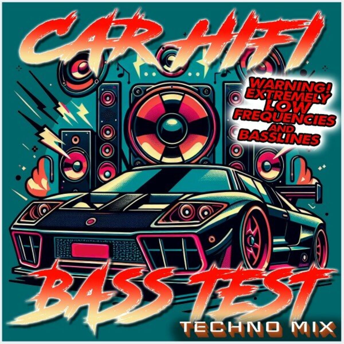Album cover of Car Hifi Bass Test (Techno Mix)