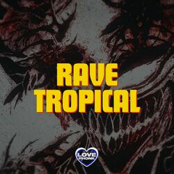 Cover of RAVE TROPICAL