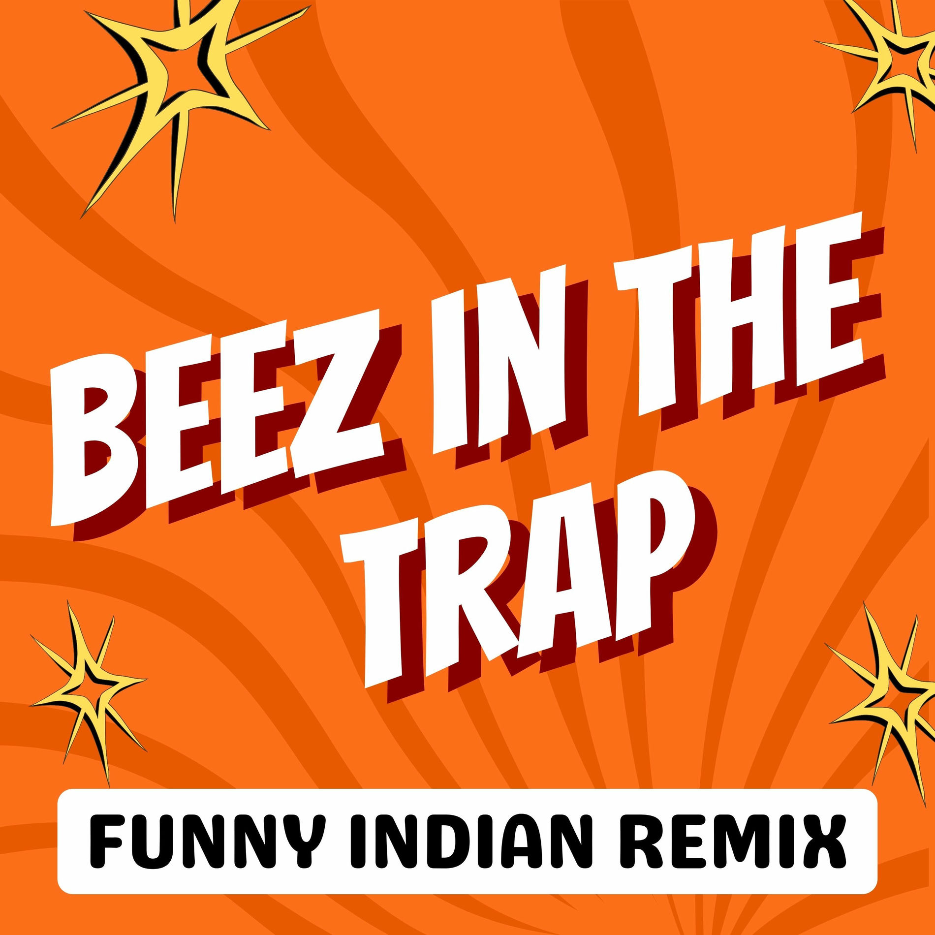 Album cover of Beez in the Trap Funny Indian Remix