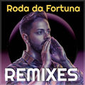 Roda da Fortuna. REMIXES