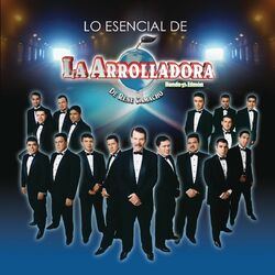 Cover of Lo Esencial De La Arrolladora Banda El Limón