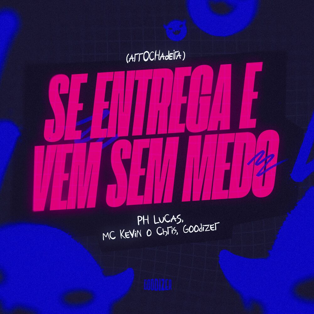 Picture of Se Entrega e Vem Sem Medo (Arrochadeira)