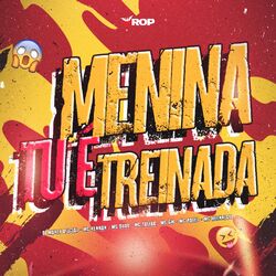 Cover of Menina tu é Treinada
