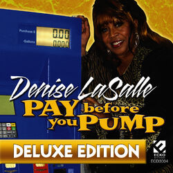 Pay Before You Pump (Deluxe Edition)