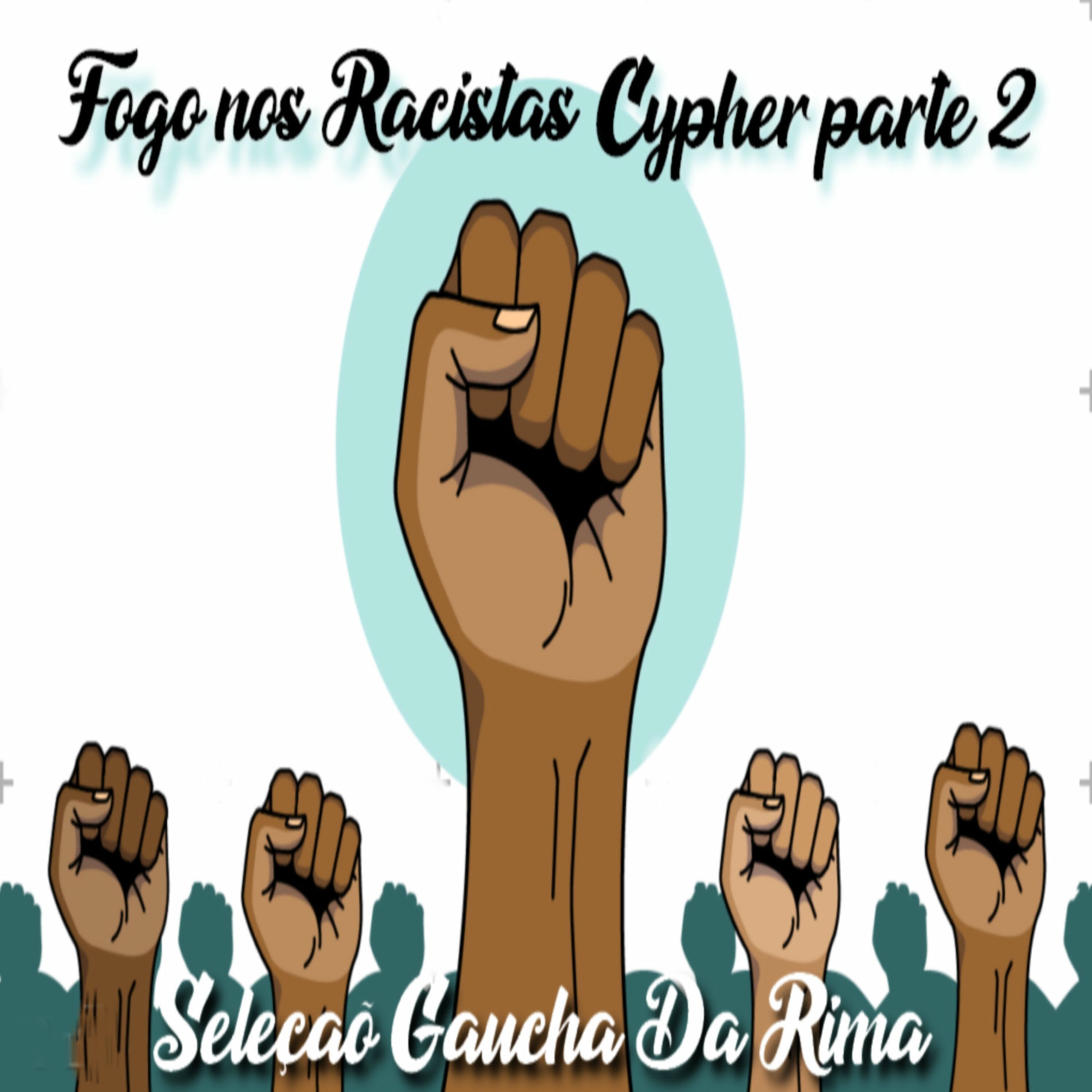 Album cover of Fogo nos Racistas - Seleção Gaucha da Rima - Cypher, Pt. 2