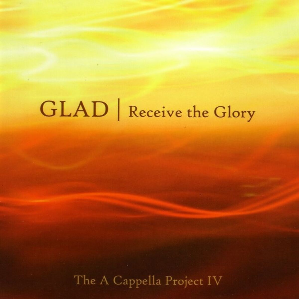 Album cover of Receive the Glory (A Capella Project IV)