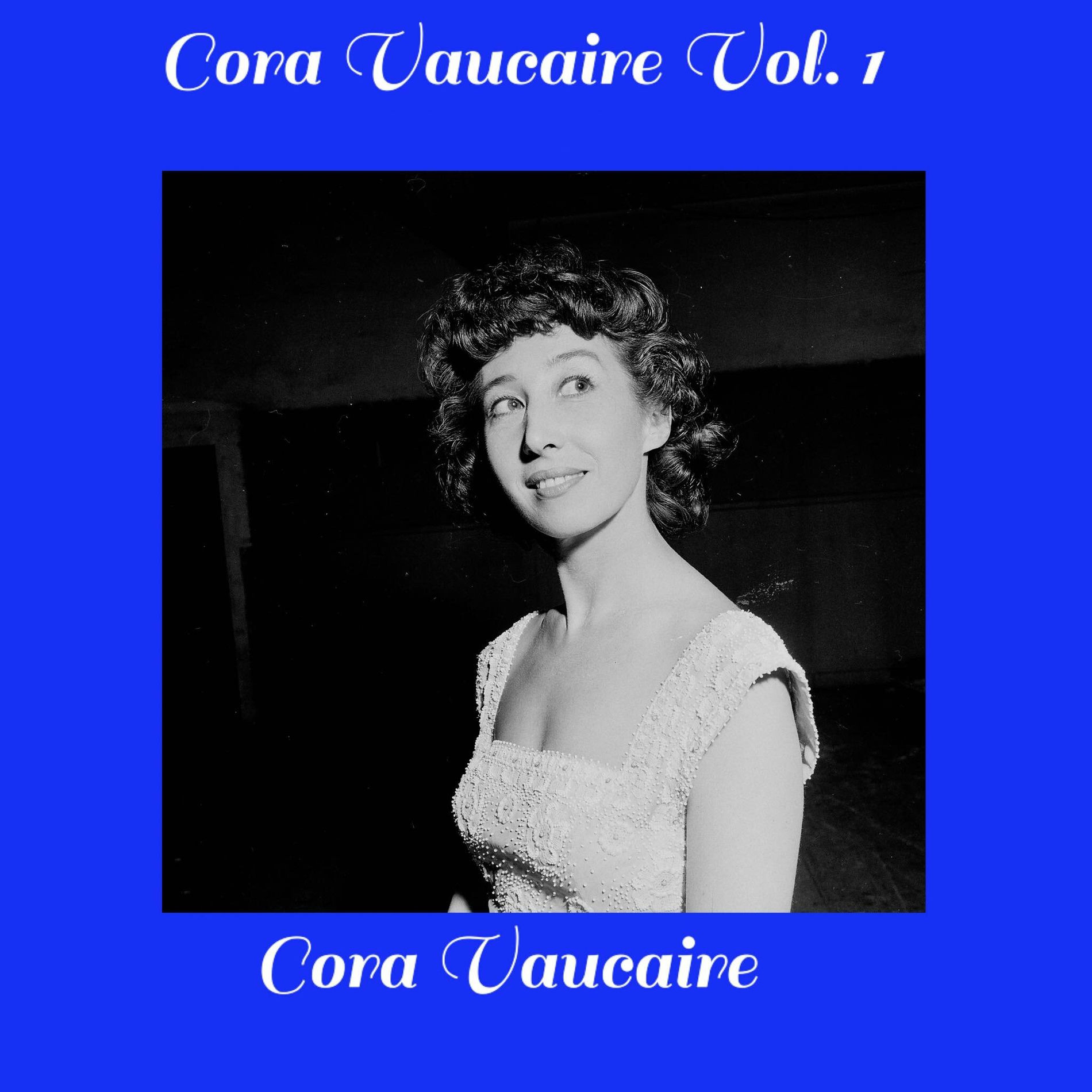 Cora Vaucaire - Cora Vaucaire, vol. 1 | Deezer