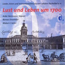 Cover of Lust und Leben um 1700 - Songs, Arias and Instrumental Music