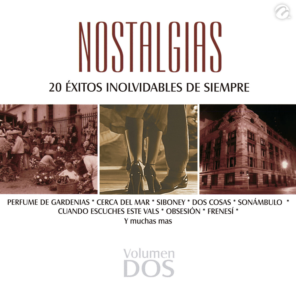Album cover of Nostalgias, Vol. 2 - 20 Éxitos Inolvidables de Siempre