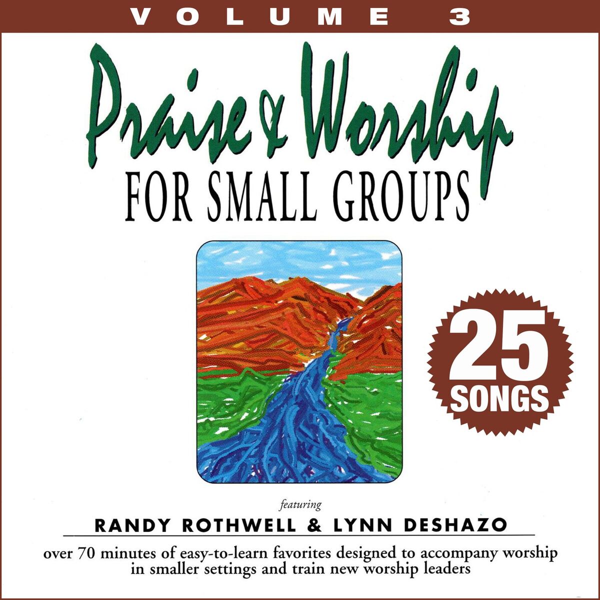Album cover of Praise & Worship for Small Groups, Vol. 3 (Whole Hearted Worship)