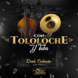 Cover of Con Tololoche Y Tuba Desde Culiacan