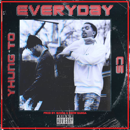 Everyday (feat. Yhung T.O.)