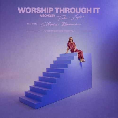 Through Worship by Tasha Layton - 96 BPM