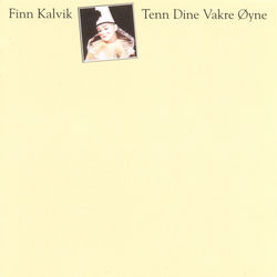 Tenn dine vakre &oslash;yne