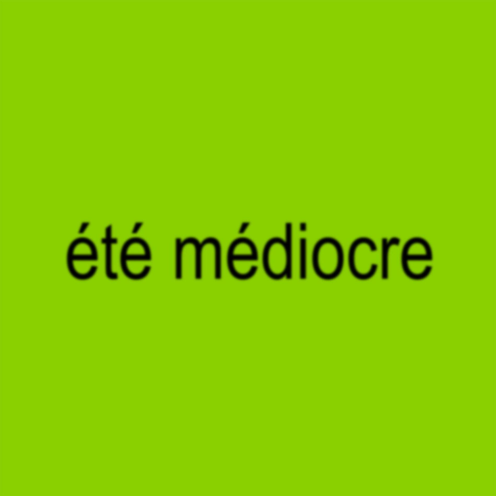 Album cover of été médiocre (360)