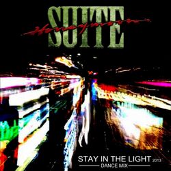 Cover of Stay in the Light(Dance Mix)[2013]