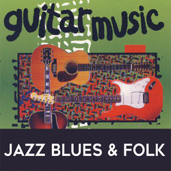 Cover of Guitar Music: Jazz, Blues & Folk