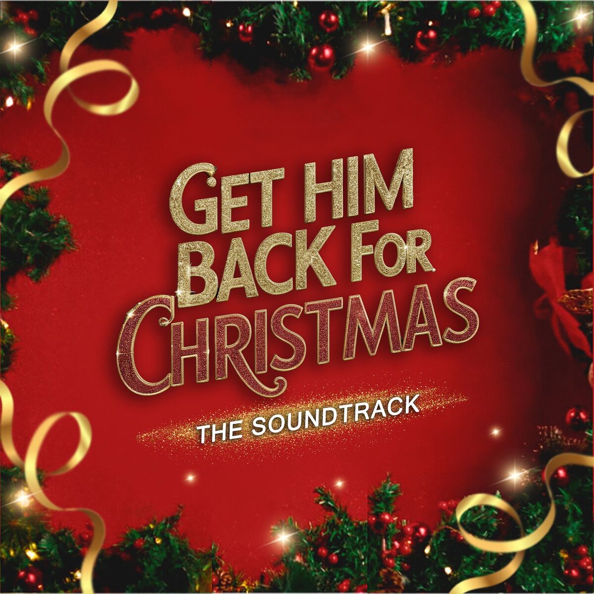 Album cover of Get Him Back for Christmas (Original Motion Picture Soundtrack)