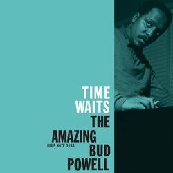 Cover of Time Waits: The Amazing Bud Powell, Vol. 4