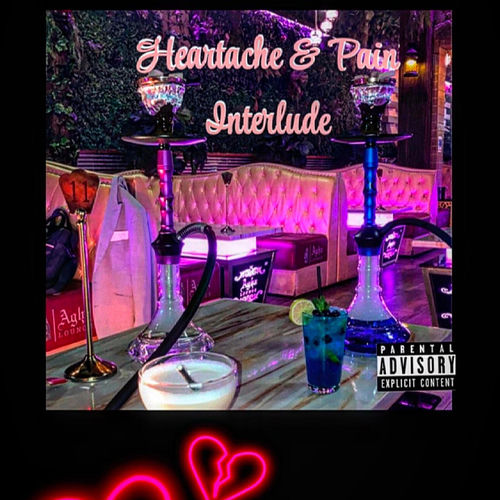 Heartaches & Pain Interlude