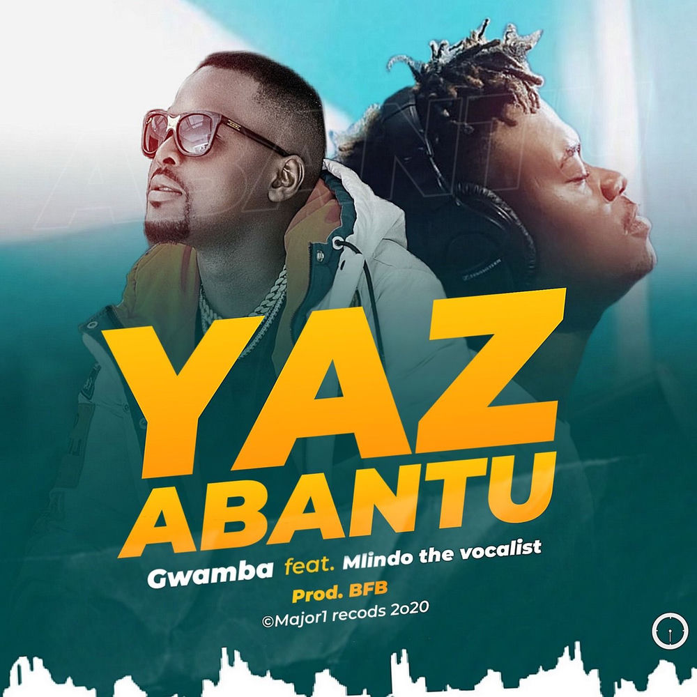 Yaz Abantu — Gwamba