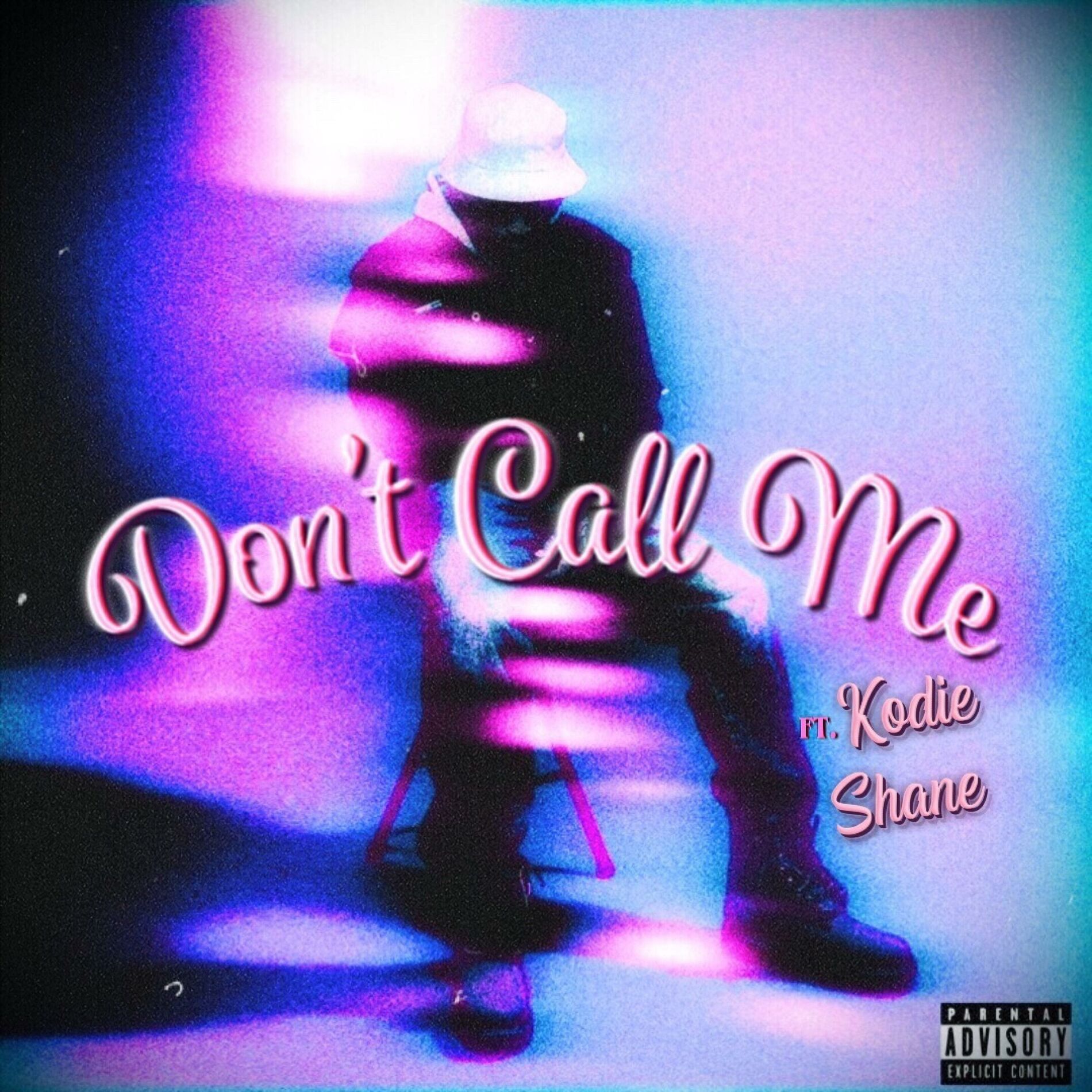 Album cover of Don't Call Me (feat. Kodie Shane)