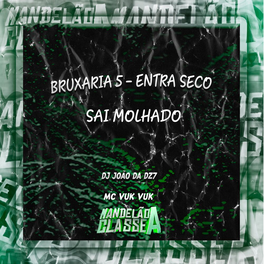 Picture of Bruxaria 5 - Entra Seco Sai Molhado