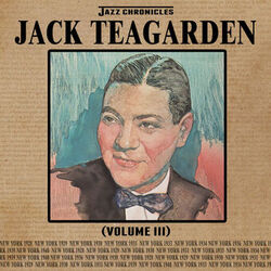 Cover of Jazz Chronicles: Jack Teagarden, Vol. 3