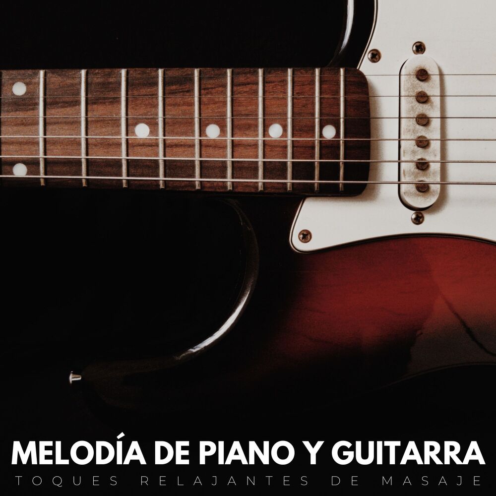 Picture of Melodía De Piano Y Guitarra: Toques Relajantes De Masaje