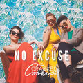 No Excuse