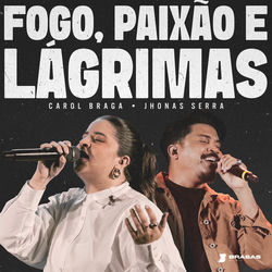 Fogo, Paixão e Lágrimas (Ao Vivo)