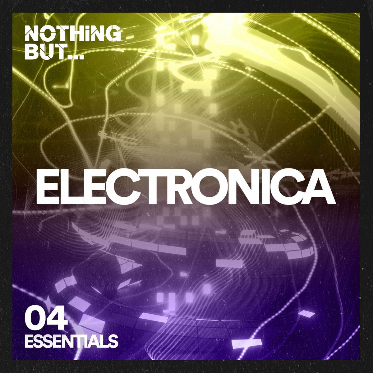 Album cover of Nothing But... Electronica Essentials, Vol. 04