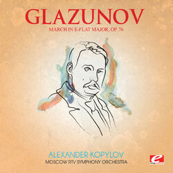 Cover of Glazunov: March in E-Flat Major, Op. 76 (Digitally Remastered)