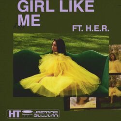 Cover of Girl Like Me (feat. H.E.R.)