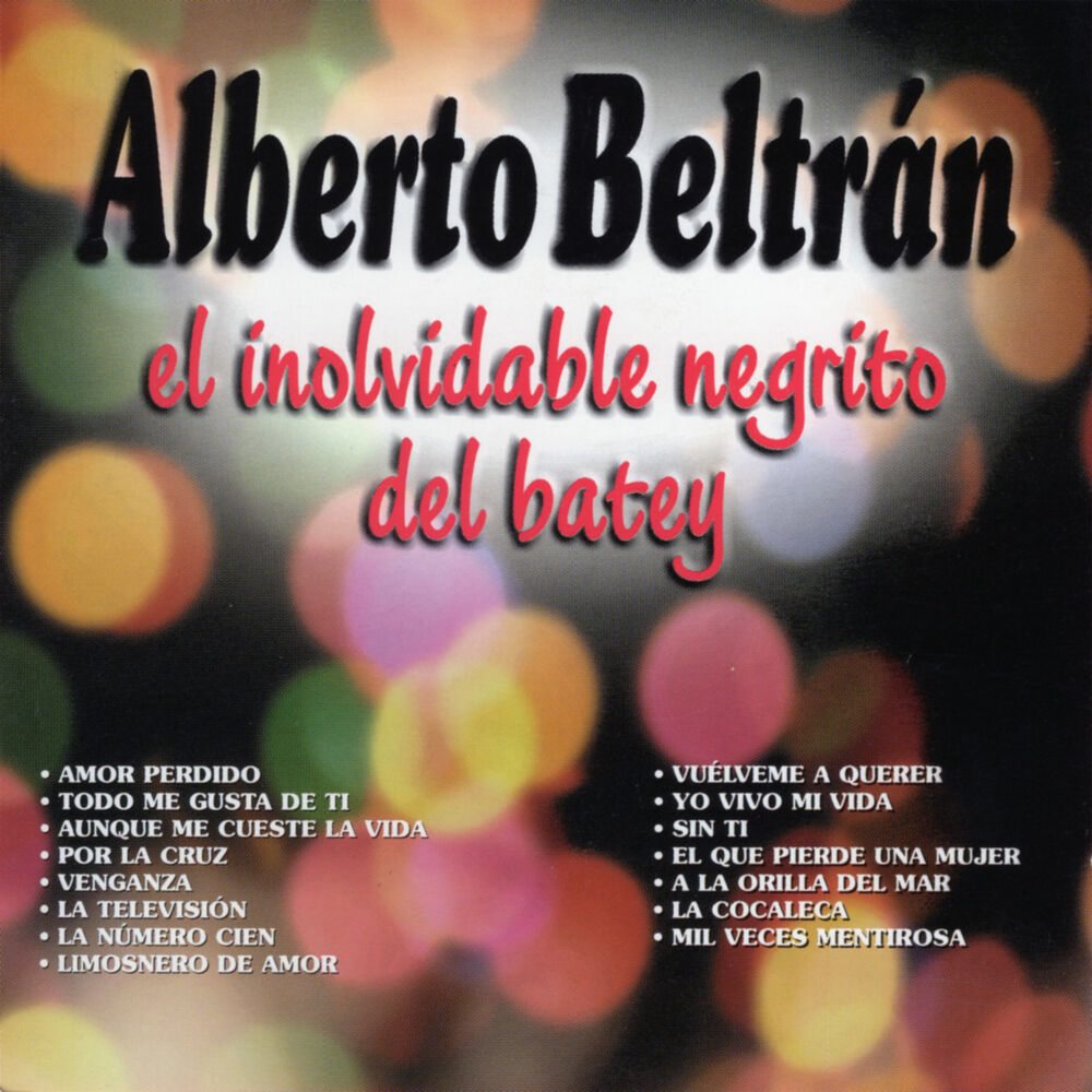 Picture of Alberto Beltrán, El Inolvidable Negrito del Batey
