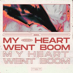 Cover of My Heart Went Boom