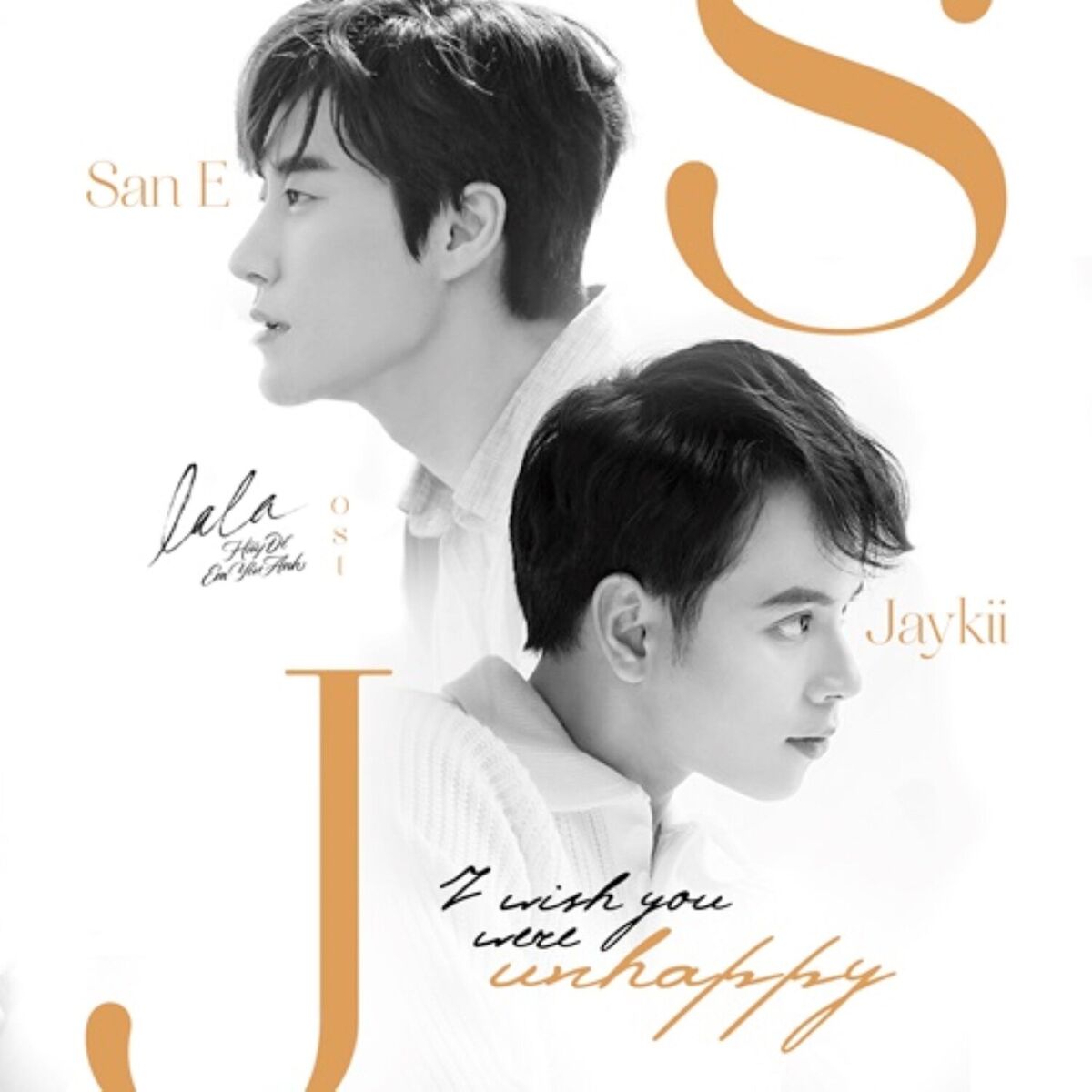 Album cover of I Wish You Were Unhappy (Original Soundtrack La La: Hãy Để Em Yêu Anh)