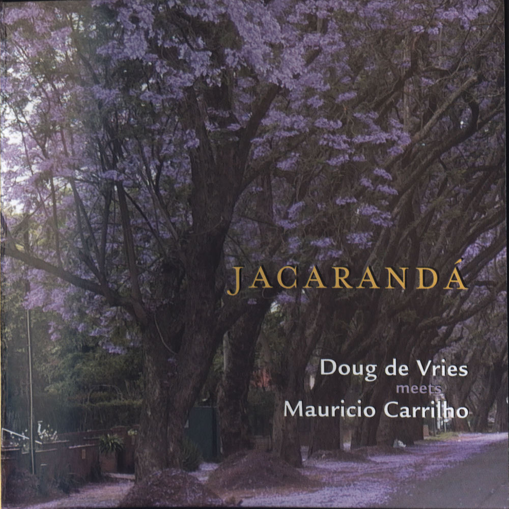 JACARANDÁ - DOUG DE VRIES MEETS MAURÍCIO CARRILHO
