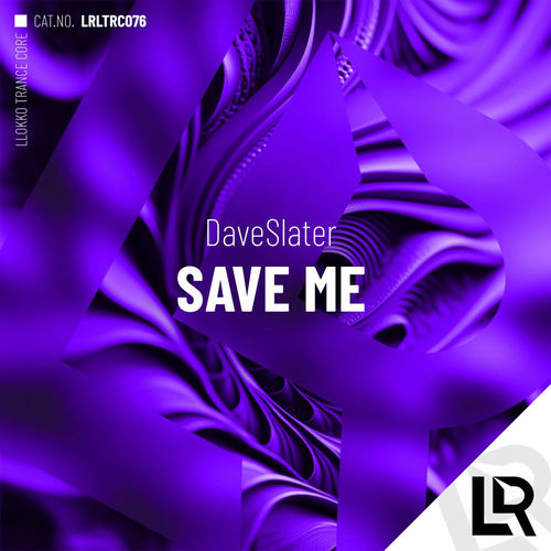 DaveSlater - Save Me (2025) DaveSlater - Save Me (2025)