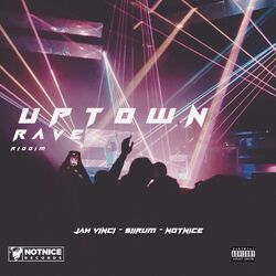 Uptown Rave Riddim