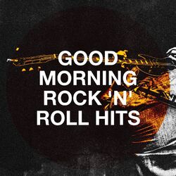 Cover of Good Morning Rock 'N' Roll Hits