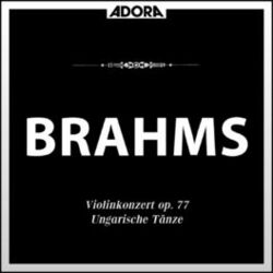 Cover of Brahms: Violinkonzert, Op. 77 - Ungarische Tänze