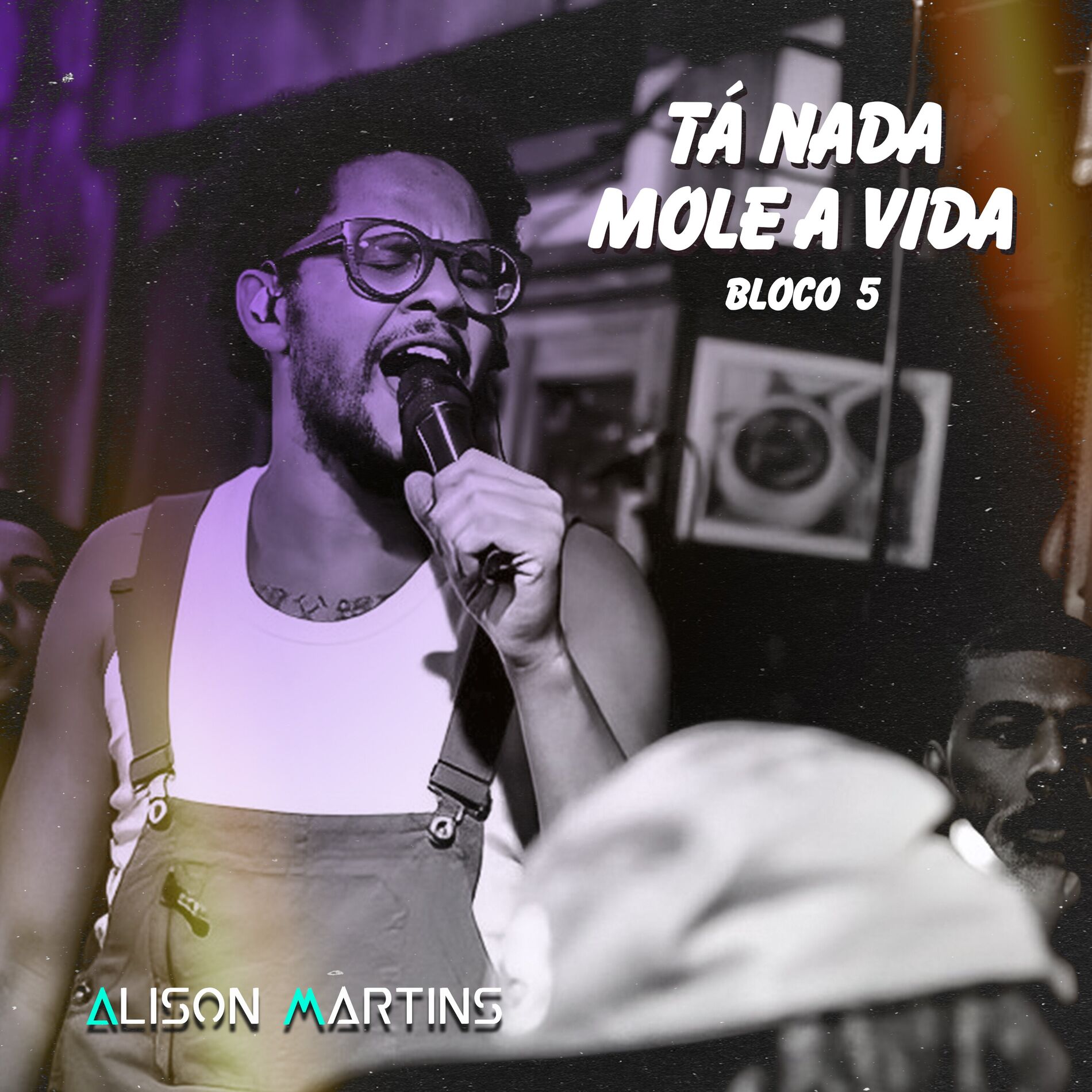 Album cover of Tá Nada Mole a Vida (Bloco 5) (Ao Vivo)