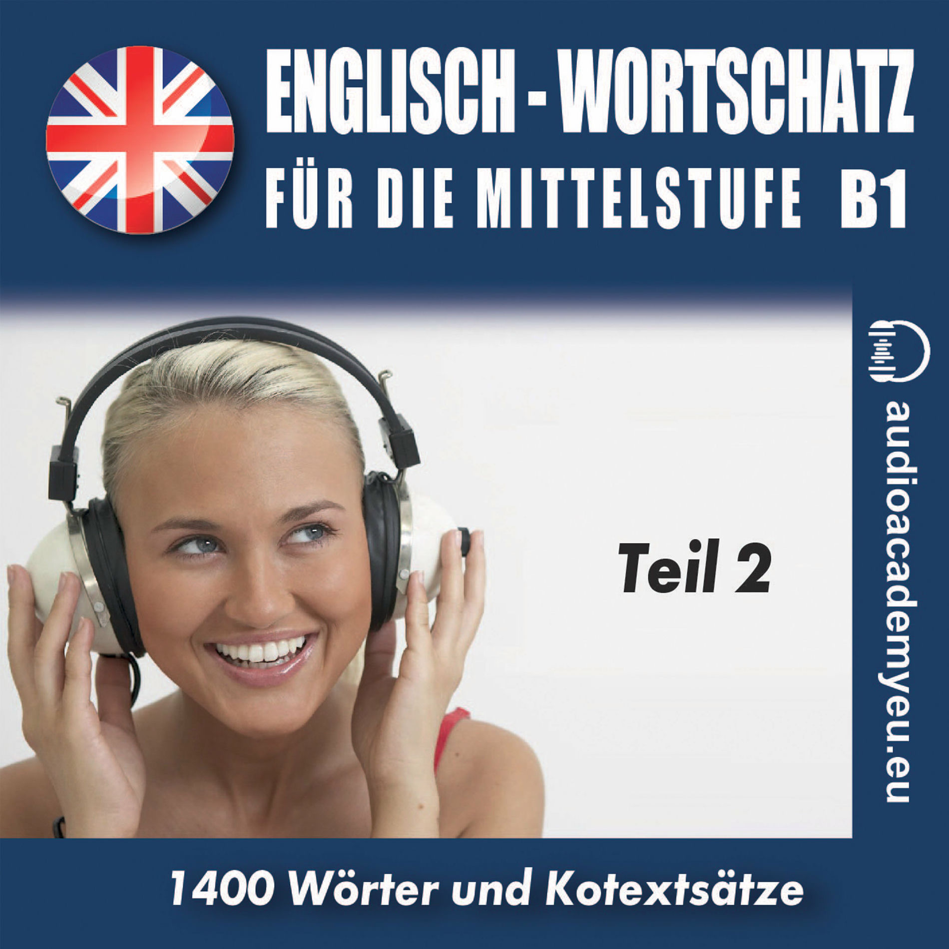 Album cover of Englisch – Wortschatz für die Mittelstufe B1_Teil 02 (Englisch-Hörkurs für die Mittelstufe B1)