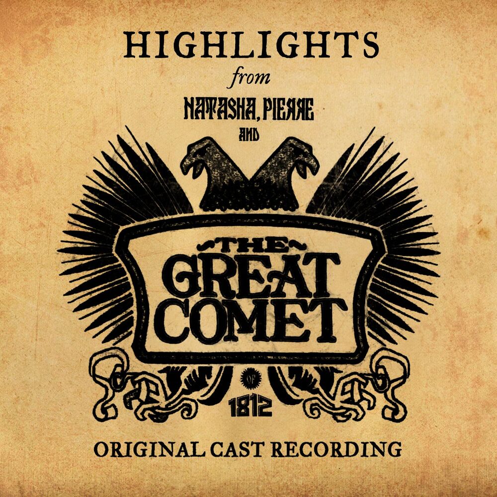 Picture of Natasha, Pierre And The Great Comet Of 1812 (Highlights From The Original Cast Recording)