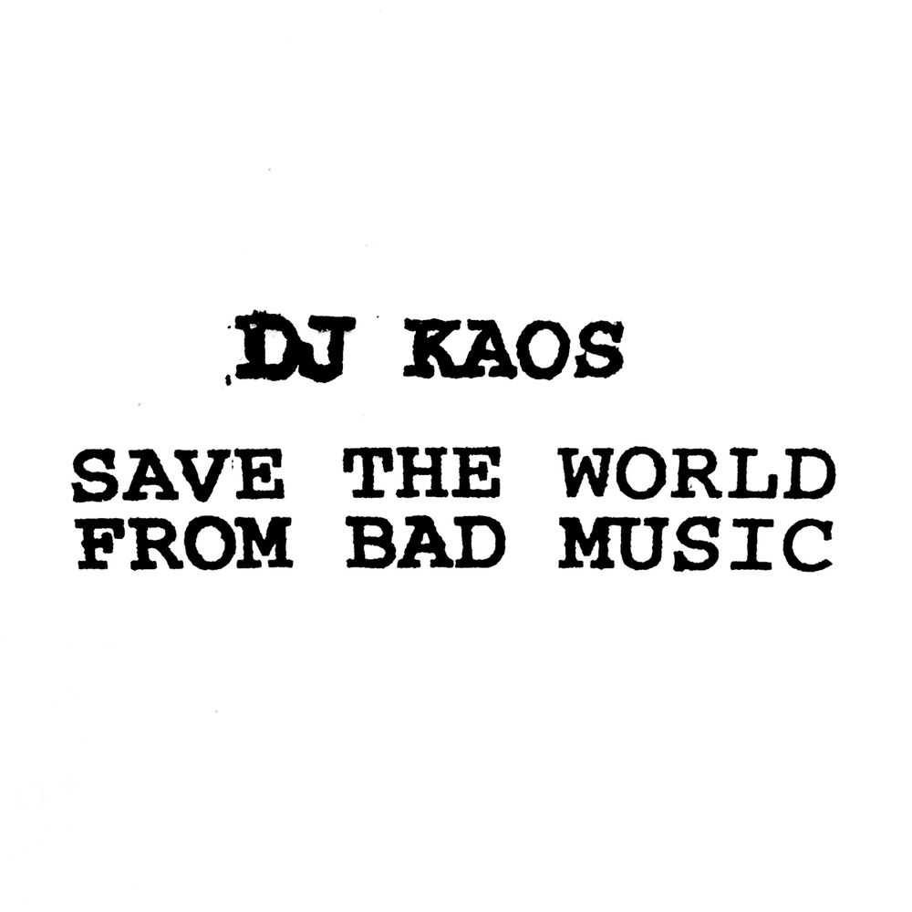 Picture of Save the World from Bad Music