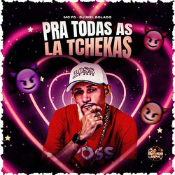 Cover of Pra Todas as La Tchekas