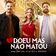 Doeu Mas Não Matou