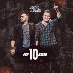 Cover of Marcos & Belutti, 10 Anos - EP1 (Ao Vivo)